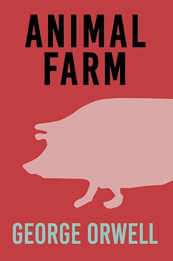 Animal Farm by George Orwell